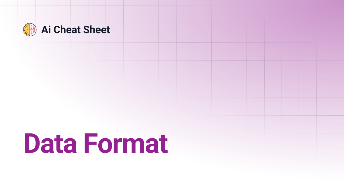 Data Format | Ai Cheat Sheet