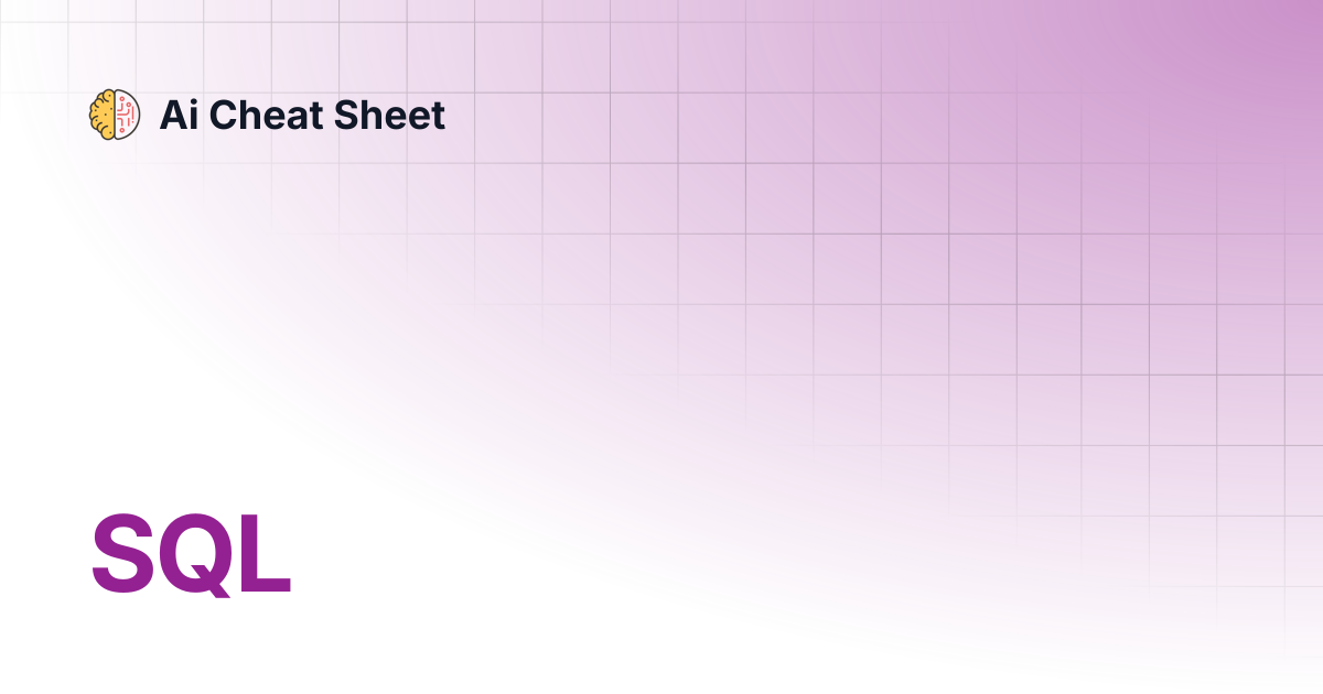 Sql ai cheat sheet