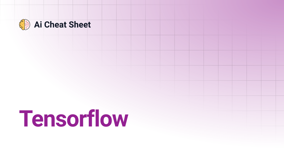 Tensorflow | Ai Cheat Sheet